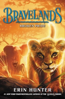 Front cover_Bravelands #1: Broken Pride