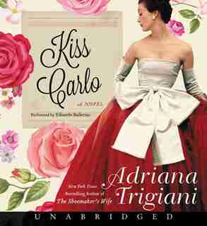 Kiss Carlo Cd by Adriana Trigiani