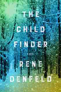 The Child Finder: A Novel by Rene Denfeld