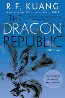 The Dragon Republic by R. F Kuang
