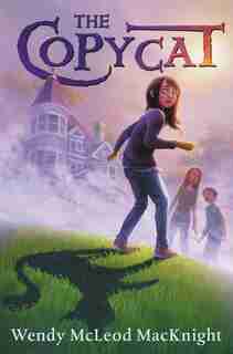 The Copycat by Wendy Mcleod Macknight