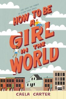 Couverture_How To Be A Girl In The World
