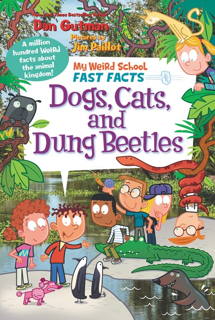 Couverture_My Weird School Fast Facts: Dogs, Cats, And Dung Beetles