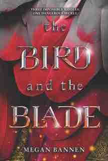 The Bird And The Blade by Megan Bannen