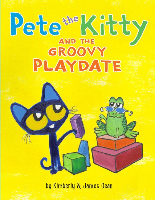 Front cover_Pete The Kitty And The Groovy Playdate