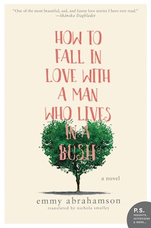 Front cover_How to Fall in Love with a Man Who Lives in a Bush