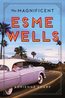 Front cover_The Magnificent Esme Wells