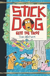 Front cover_Stick Dog Gets The Tacos