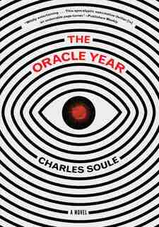 The Oracle Year: A Novel by Charles Soule