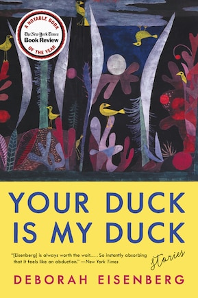 Your Duck Is My Duck: Stories