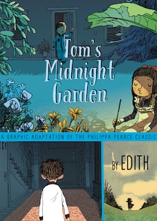 Front cover_Tom's Midnight Garden Graphic Novel