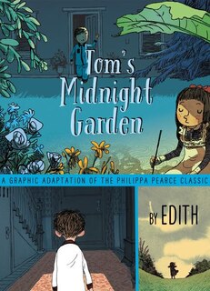Front cover_Tom's Midnight Garden Graphic Novel