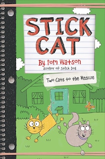 Front cover_Stick Cat: Two Cats To The Rescue