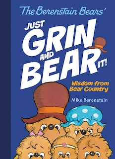 Couverture_The Berenstain Bears Just Grin and Bear It!