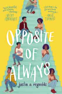 Opposite Of Always by Justin A. Reynolds