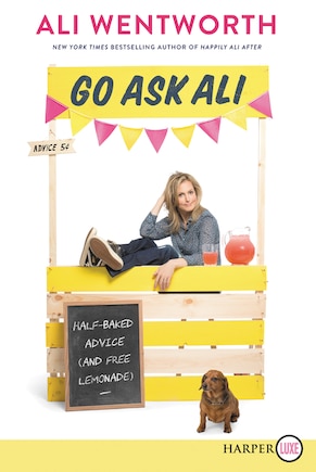 Go Ask Ali: Half-baked Advice (and Free Lemonade)