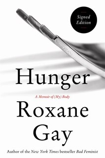 Hunger: A Memoir of (My) Body Indigo Signed Edition