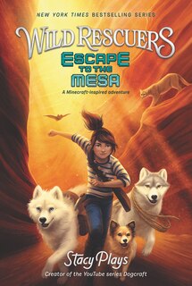 Front cover_Wild Rescuers: Escape To The Mesa
