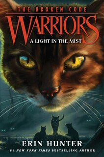 Front cover_Warriors: The Broken Code #6: A Light In The Mist