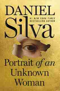 Portrait Of An Unknown Woman: A Novel de Daniel Silva