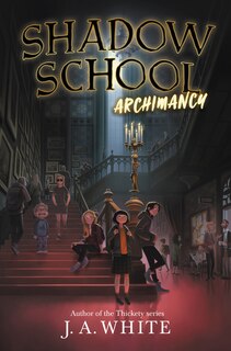 Couverture_Shadow School #1: Archimancy