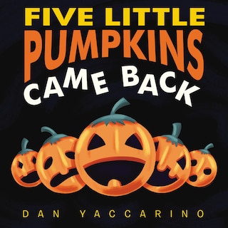 Front cover_Five Little Pumpkins Came Back Board Book