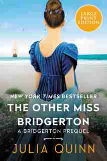 The Other Miss Bridgerton: A Bridgerton Prequel by Julia Quinn