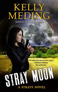 Stray Moon: A Strays Novel