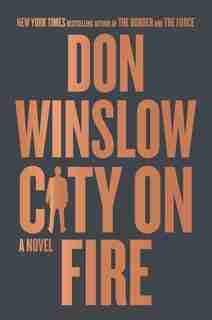 City On Fire: A Novel by Don Winslow