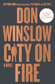 City On Fire: A Novel by Don Winslow
