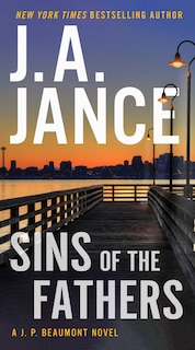 Sins Of The Fathers: A J.p. Beaumont Novel