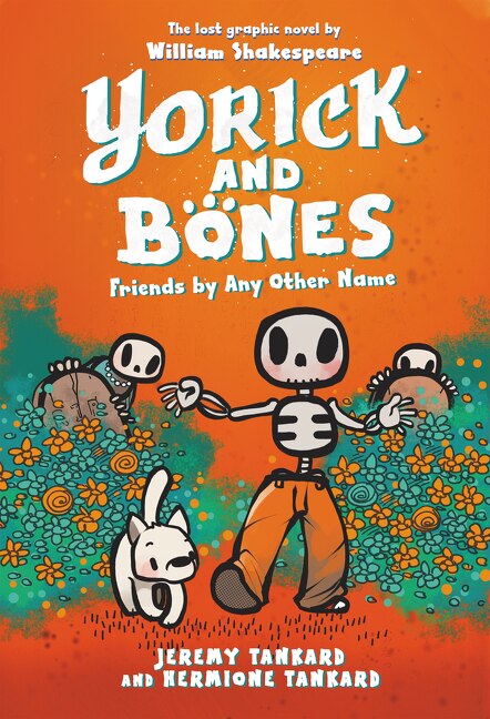 Front cover_Yorick And Bones: Friends By Any Other Name