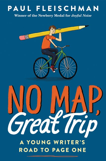 Front cover_No Map, Great Trip: A Young Writer’s Road to Page One