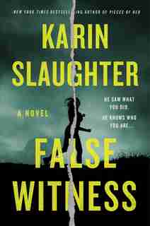 False Witness: A Novel de Karin Slaughter