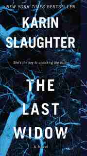 The Last Widow: A Novel de Karin Slaughter