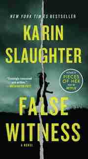 False Witness: A Novel by Karin Slaughter