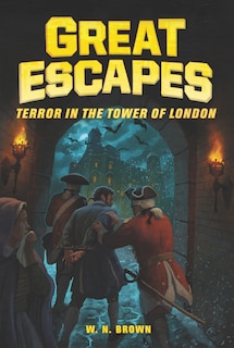 Front cover_Great Escapes #5: Terror In The Tower Of London