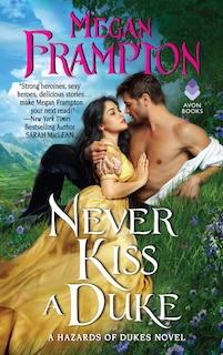 Never Kiss A Duke: A Hazards Of Dukes Novel