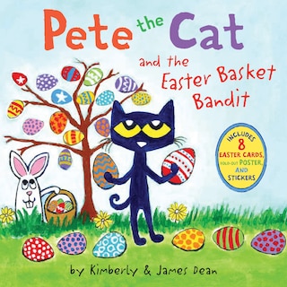 Pete the Cat and the Easter Basket Bandit: Includes Poster, Stickers, and Easter Cards!: An Easter And Springtime Book For Kids