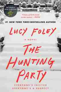 The Hunting Party: A Novel by Lucy Foley