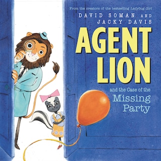 Front cover_Agent Lion And The Case Of The Missing Party