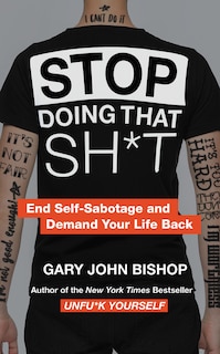 Front cover_Stop Doing That Sh*t