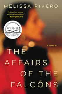 The Affairs of the Falcóns: A Novel by Melissa Rivero