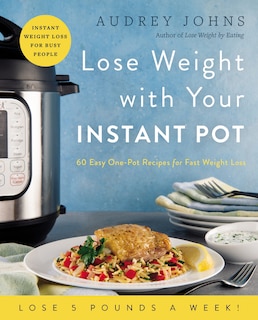 Front cover_Lose Weight With Your Instant Pot