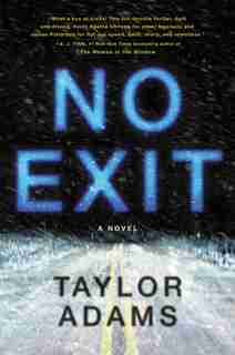 No Exit: A Novel by Taylor Adams