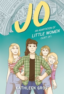 Front cover_Jo: An Adaptation Of Little Women (sort Of)