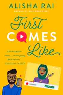 First Comes Like: A Novel by Alisha Rai