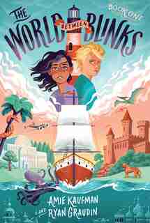 The World Between Blinks #1 by Amie Kaufman