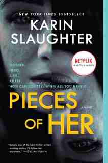 Pieces Of Her: A Novel de Karin Slaughter