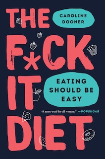 Front cover_The F*ck It Diet